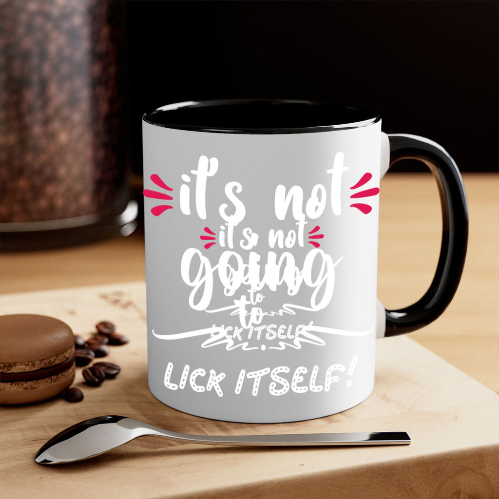 it's not going to lick itself! style 377#- christmas-Mug / Coffee Cup