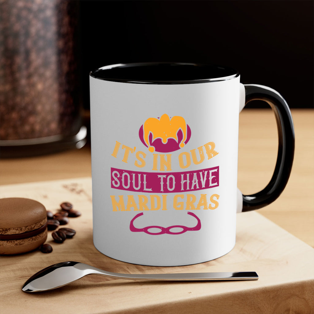 its in our soul to have mardi gras 65#- mardi gras-Mug / Coffee Cup