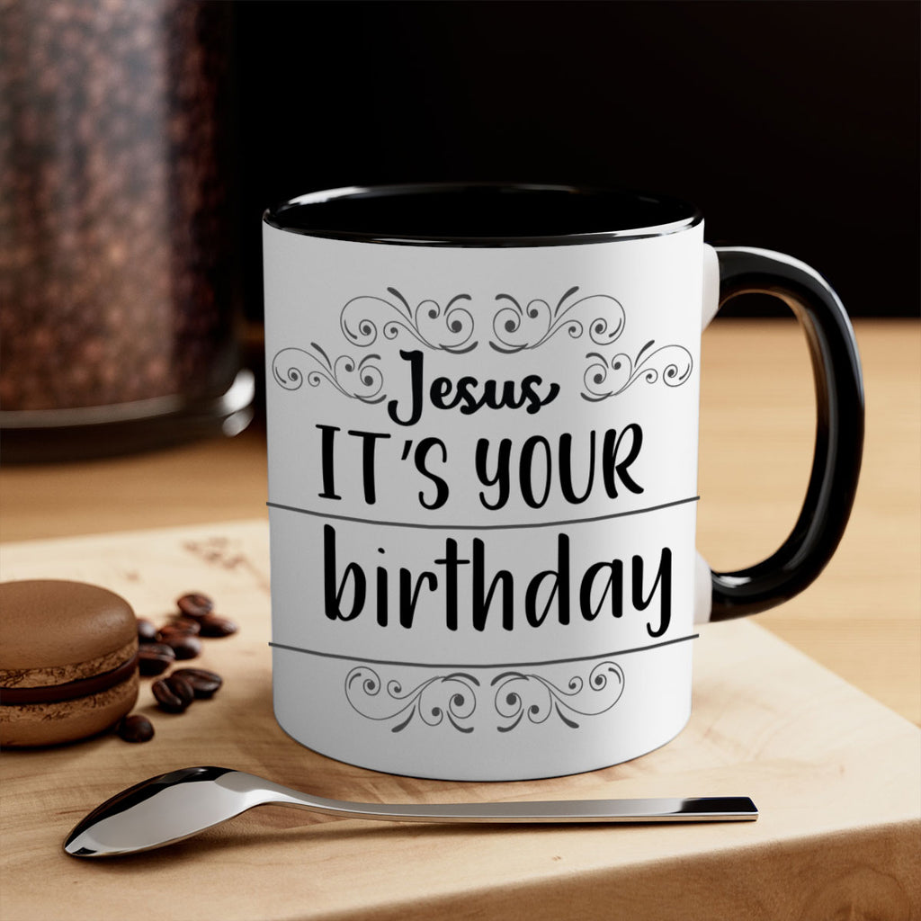 jesus it s your birthday style 392#- christmas-Mug / Coffee Cup