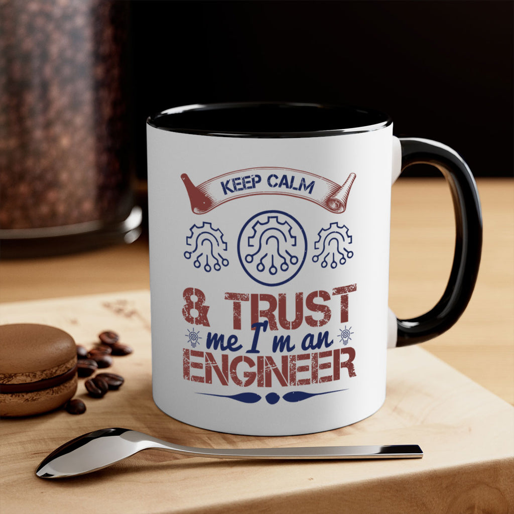 keep calm and trust me im an engineer Style 47#- engineer-Mug / Coffee Cup