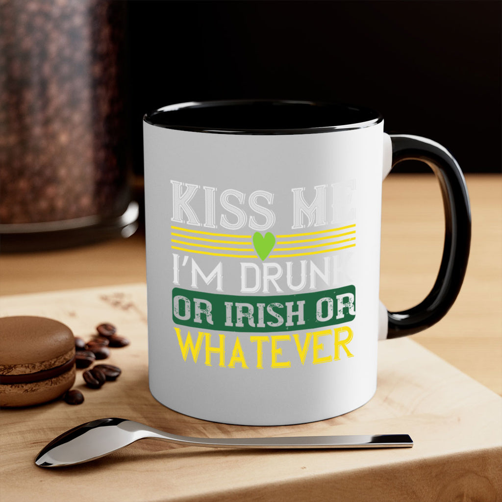 kiss me i’m drunk or irish or whatever Style 123#- St Patricks Day-Mug / Coffee Cup