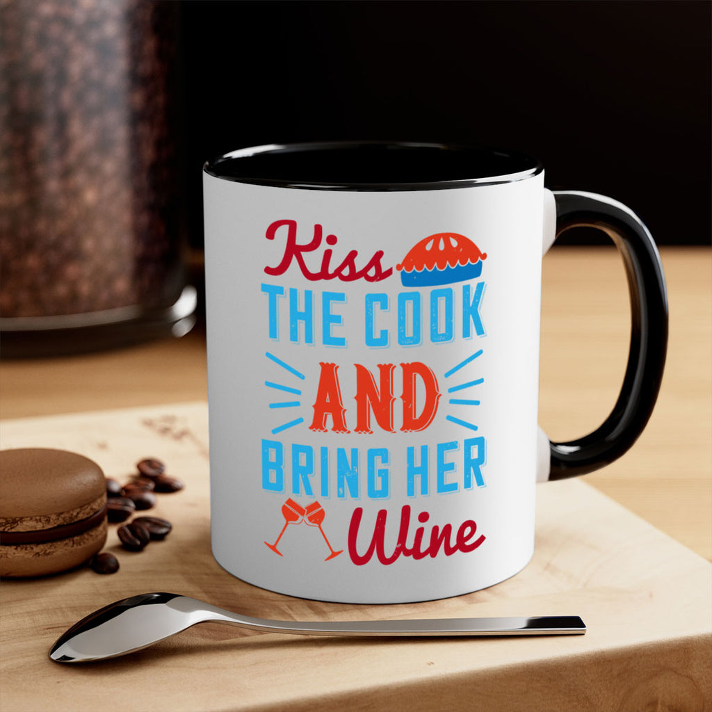 kiss the cook and bring her wine 129#- wine-Mug / Coffee Cup