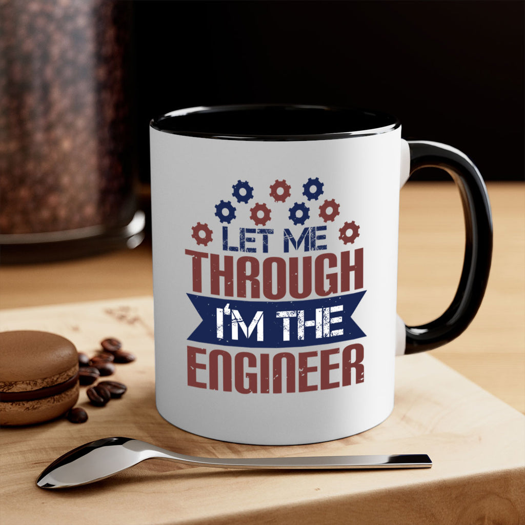 let me through Im the engineer Style 44#- engineer-Mug / Coffee Cup