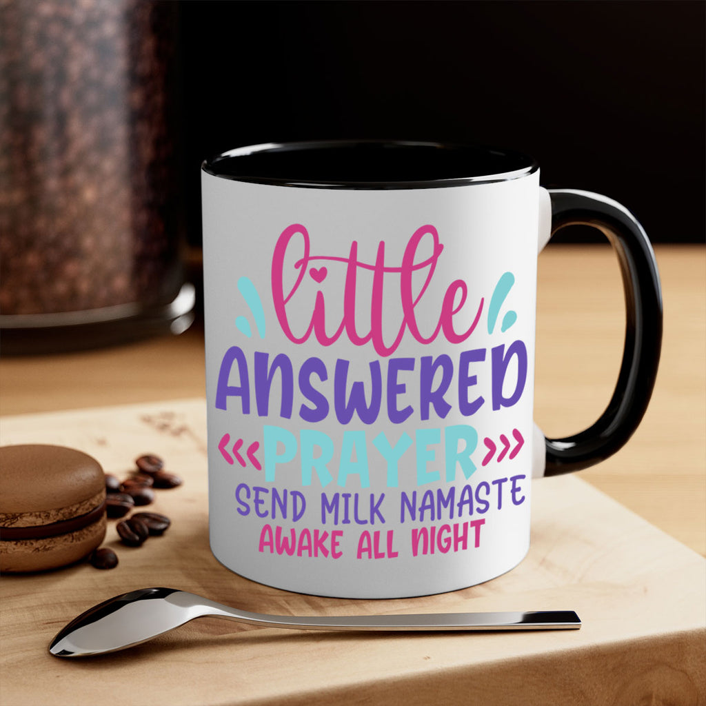 little answered prayer send milk namaste awake all night Style 233#- baby2-Mug / Coffee Cup