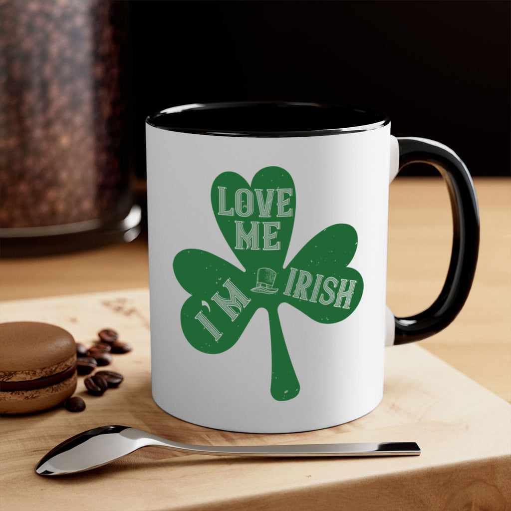 love me i’m irish Style 119#- St Patricks Day-Mug / Coffee Cup