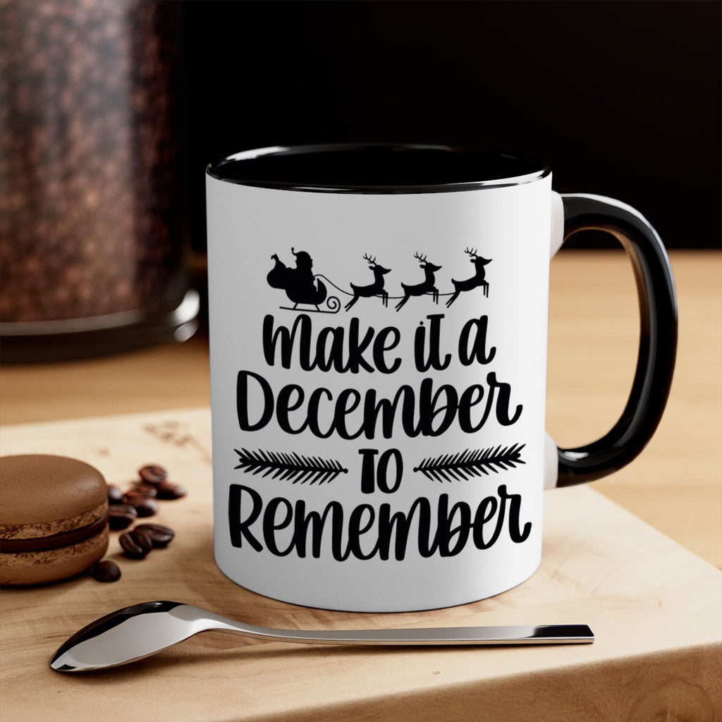 make it a december to remember 100#- christmas-Mug / Coffee Cup