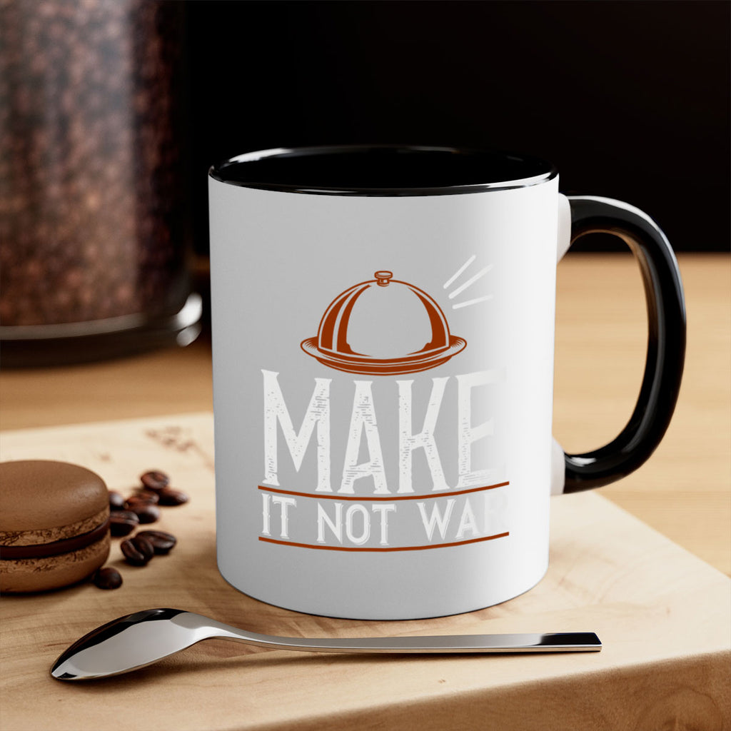 make it not war 16#- cooking-Mug / Coffee Cup