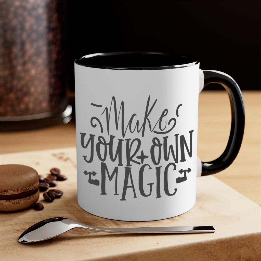 make your own magic Style 86#- motivation-Mug / Coffee Cup