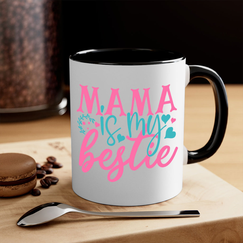 mama is my bestie 324#- mom-Mug / Coffee Cup