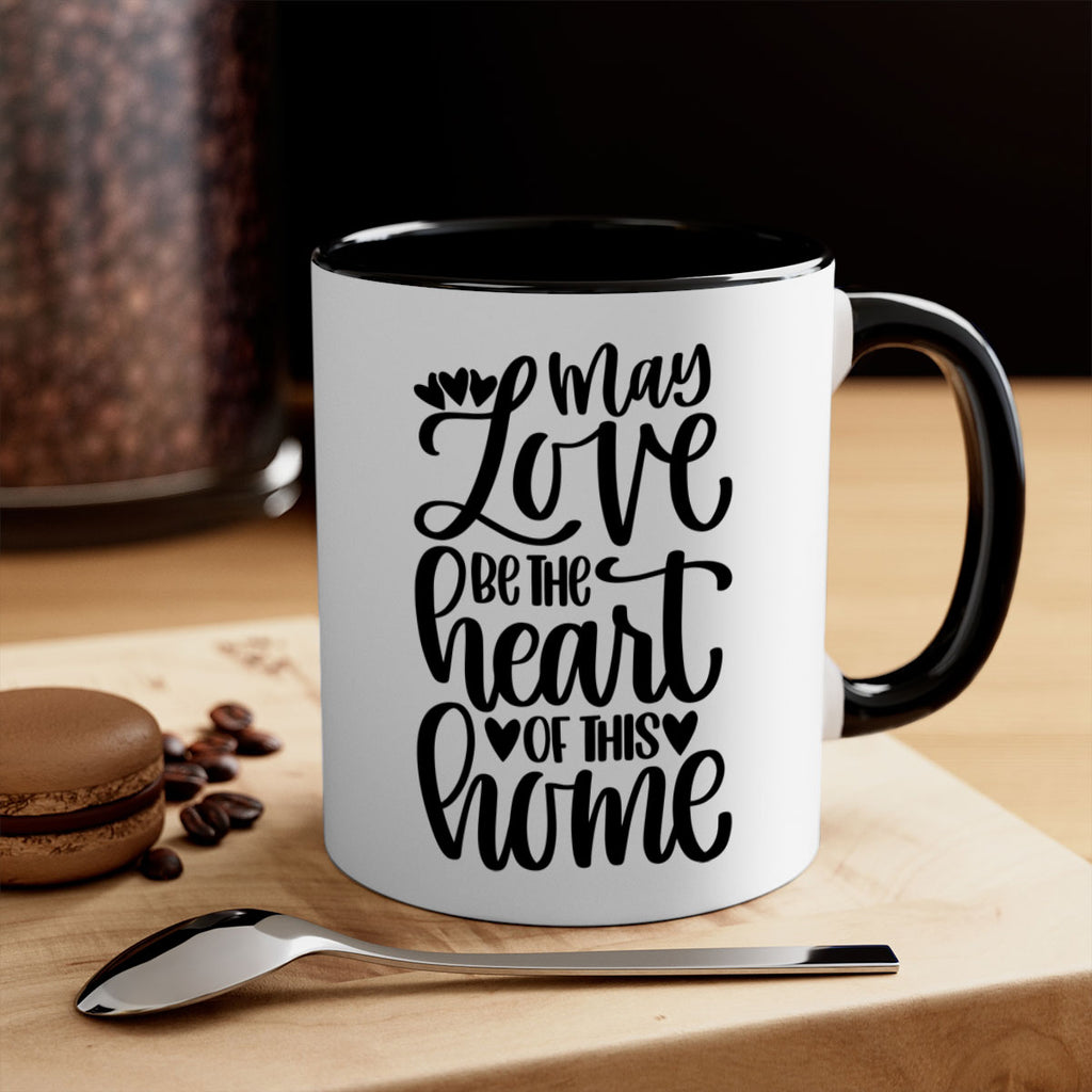 may love be the heart of this home 6#- home-Mug / Coffee Cup