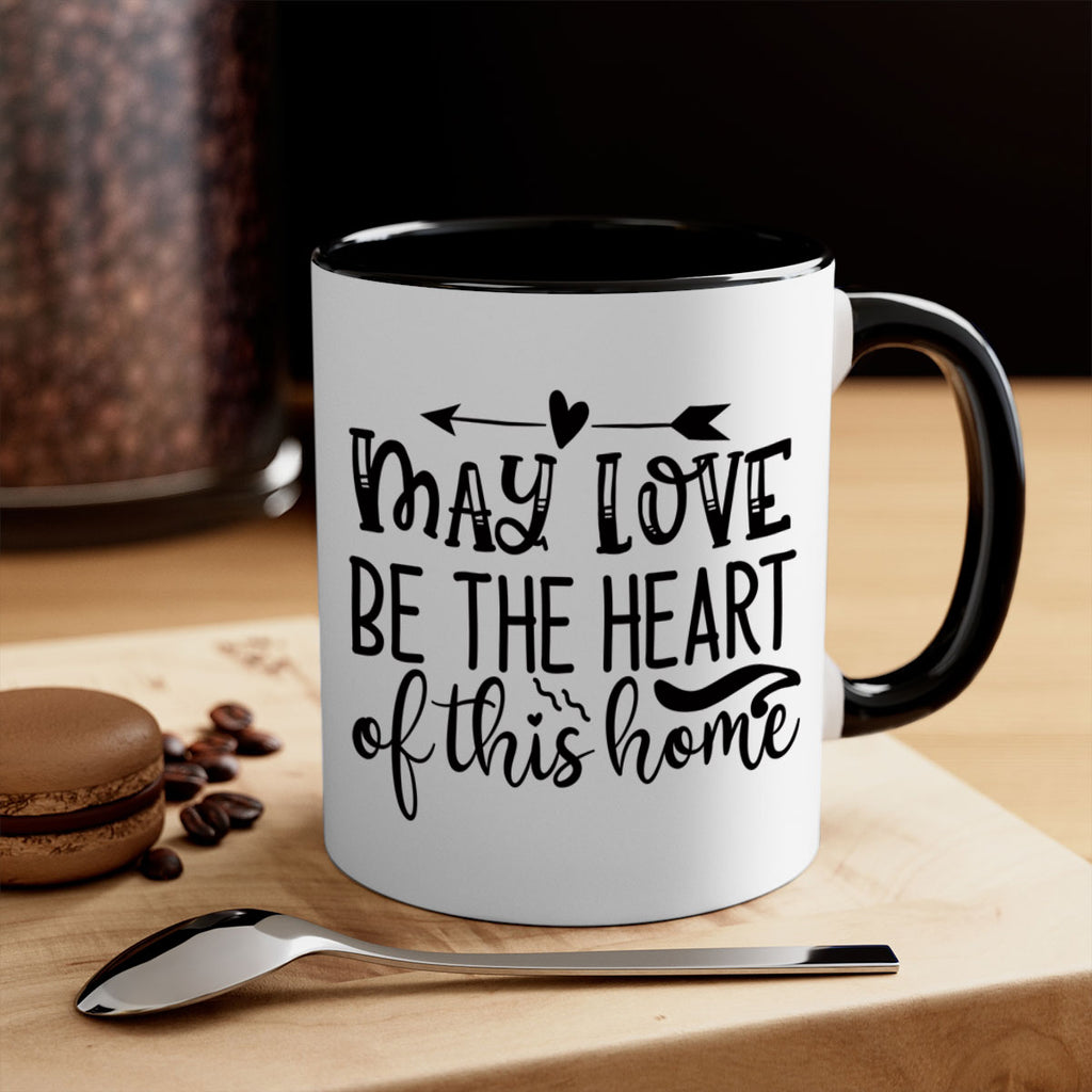 may love be the heart of this home 96#- home-Mug / Coffee Cup