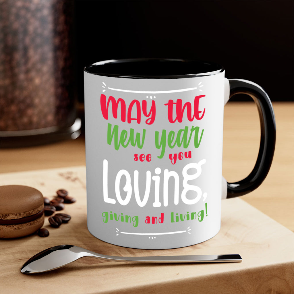 may the new year see you loving, giving and living! style 453#- christmas-Mug / Coffee Cup