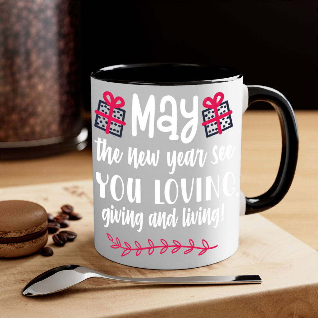 may the new year see you loving, giving and living! style 454#- christmas-Mug / Coffee Cup