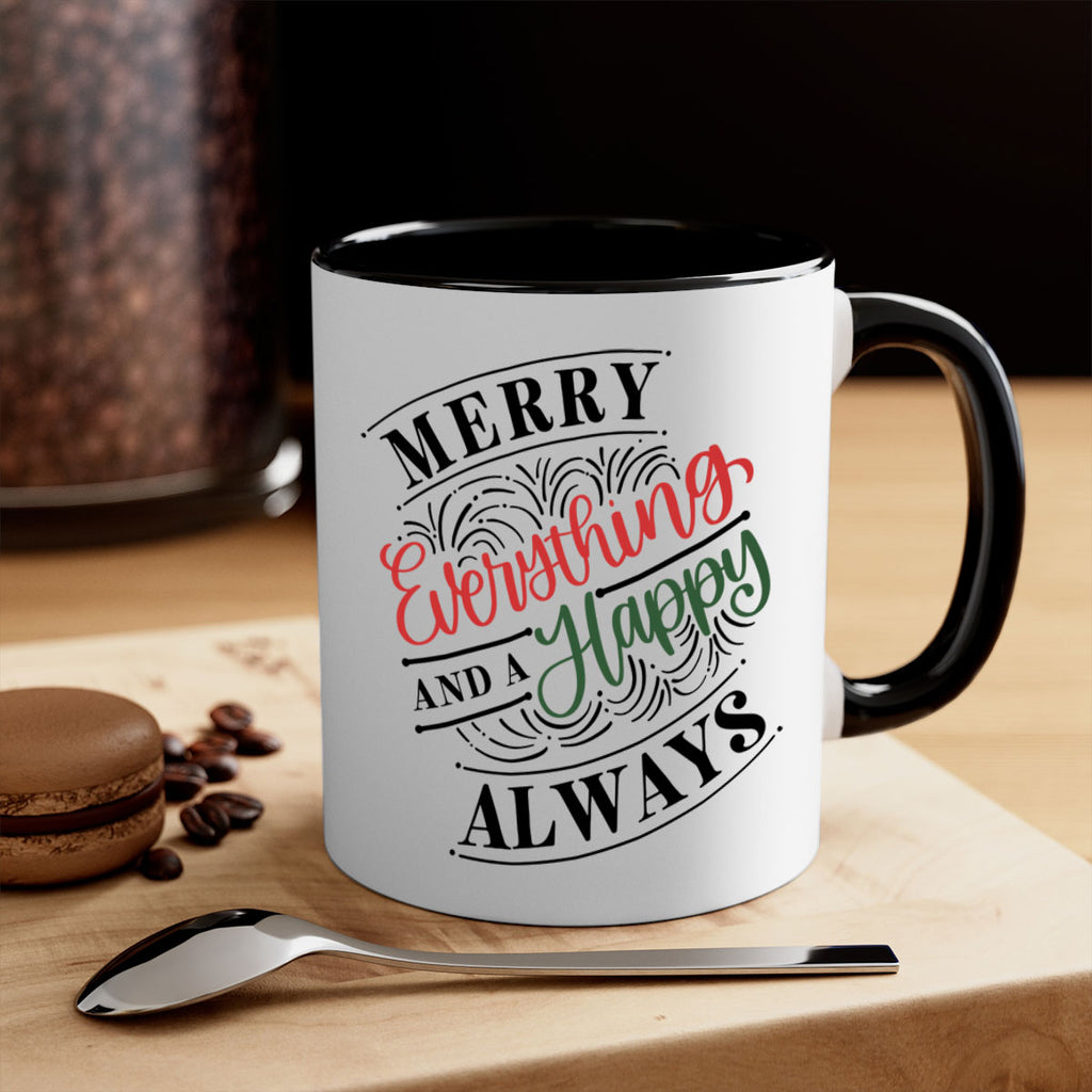 merry everything and a happy always 81#- christmas-Mug / Coffee Cup