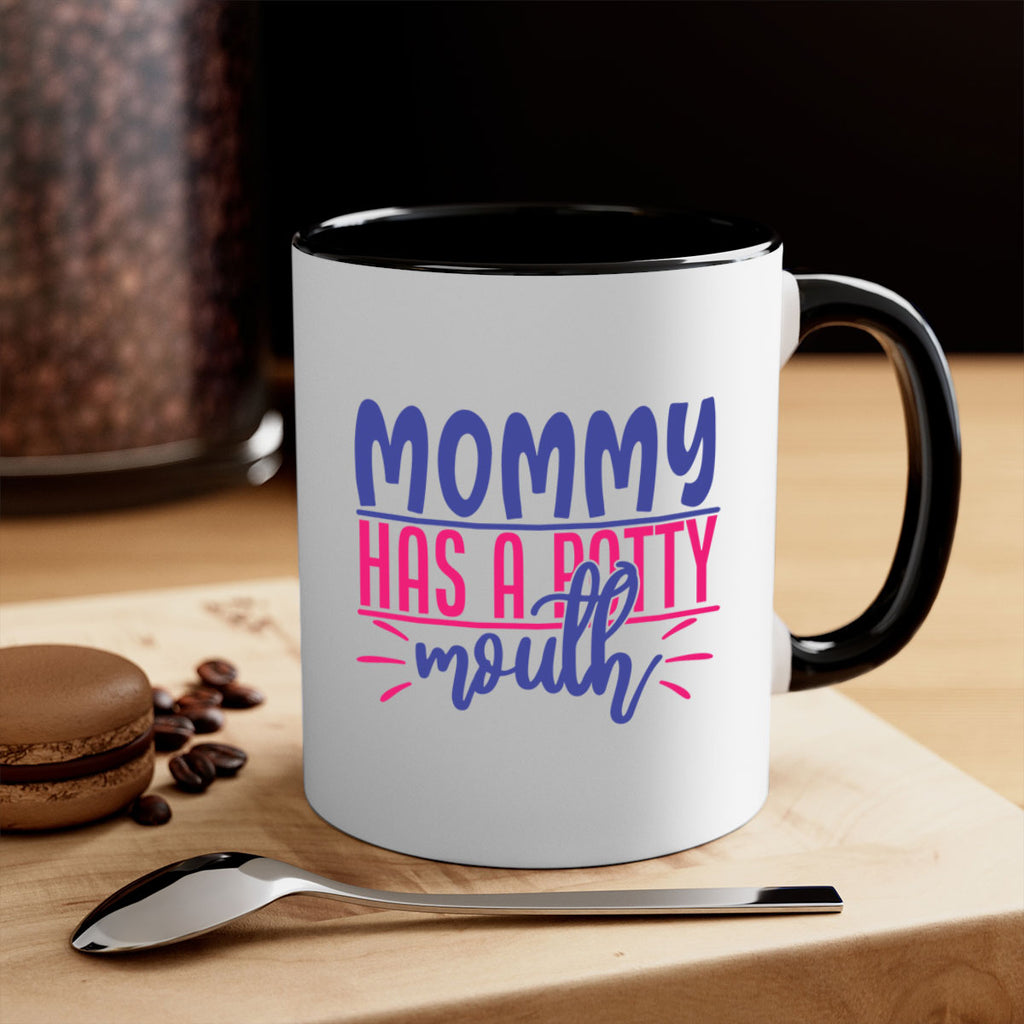 mommy has a potty mouth 377#- mom-Mug / Coffee Cup