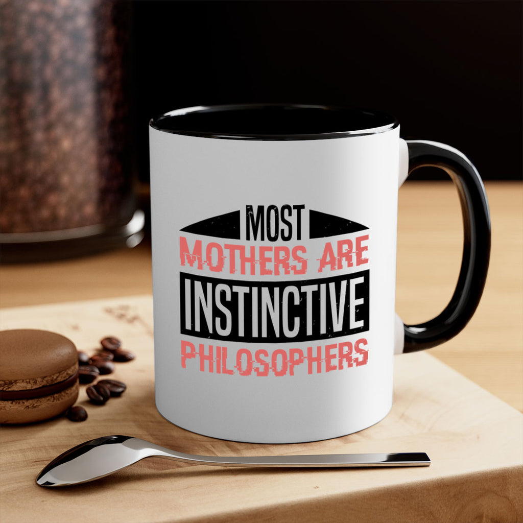 most mothers are instinctive philosophers 46#- mothers day-Mug / Coffee Cup