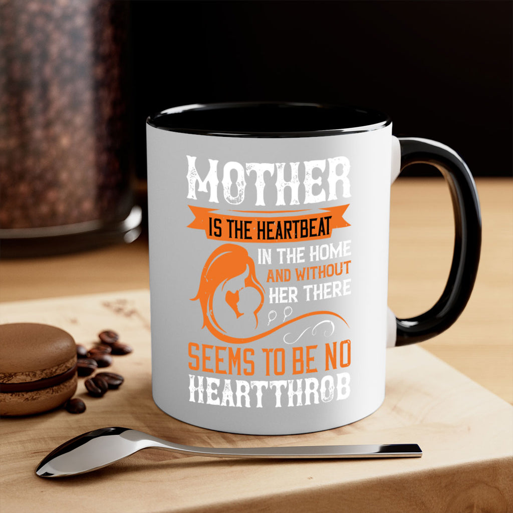 mother is the heartbeat 65#- mothers day-Mug / Coffee Cup