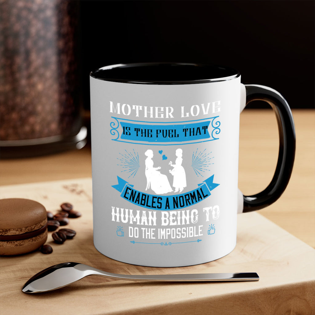 mother love is the fuel that 61#- mothers day-Mug / Coffee Cup