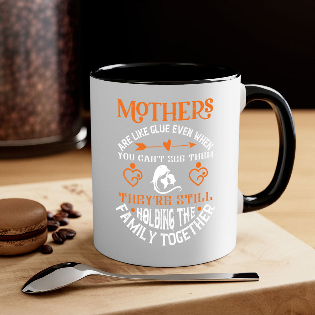 mothers are like glue 51#- mothers day-Mug / Coffee Cup