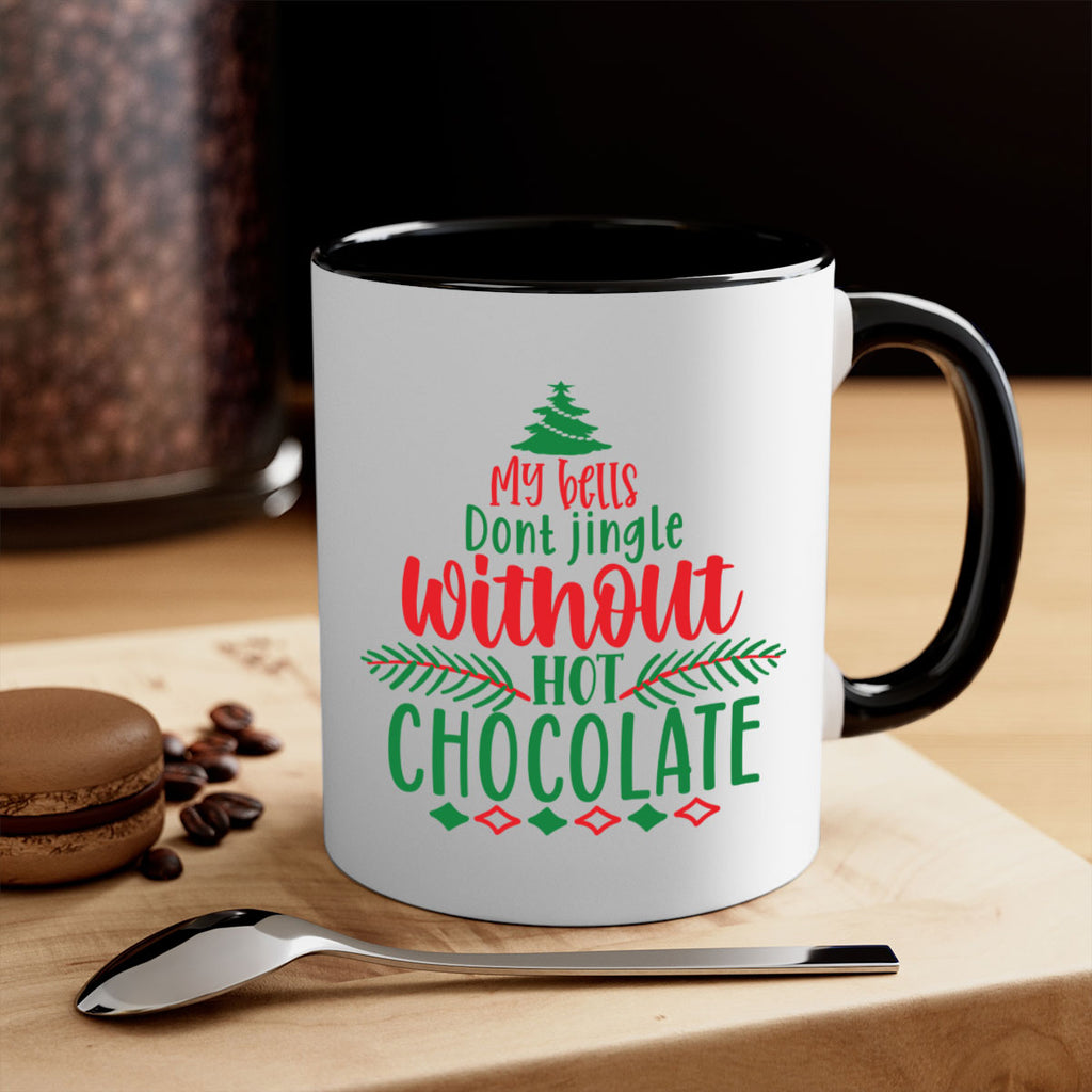 my bells dont jingle without hot chocolate style 522#- christmas-Mug / Coffee Cup