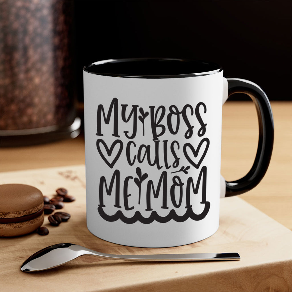 my boss calls me mom 373#- mom-Mug / Coffee Cup