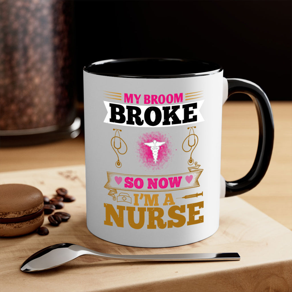 my broombroke so now Style 292#- nurse-Mug / Coffee Cup