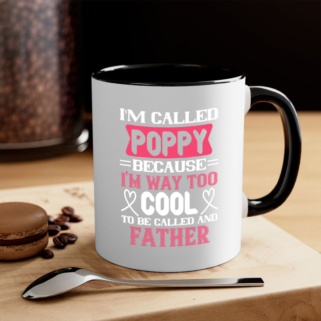 my called poppy because im way to 28#- grandpa-Mug / Coffee Cup