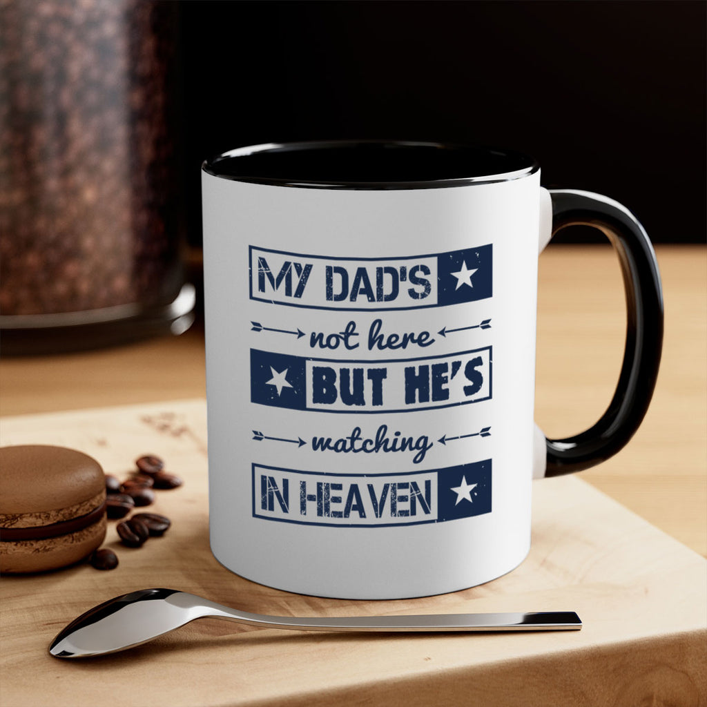 my dads not here 188#- fathers day-Mug / Coffee Cup