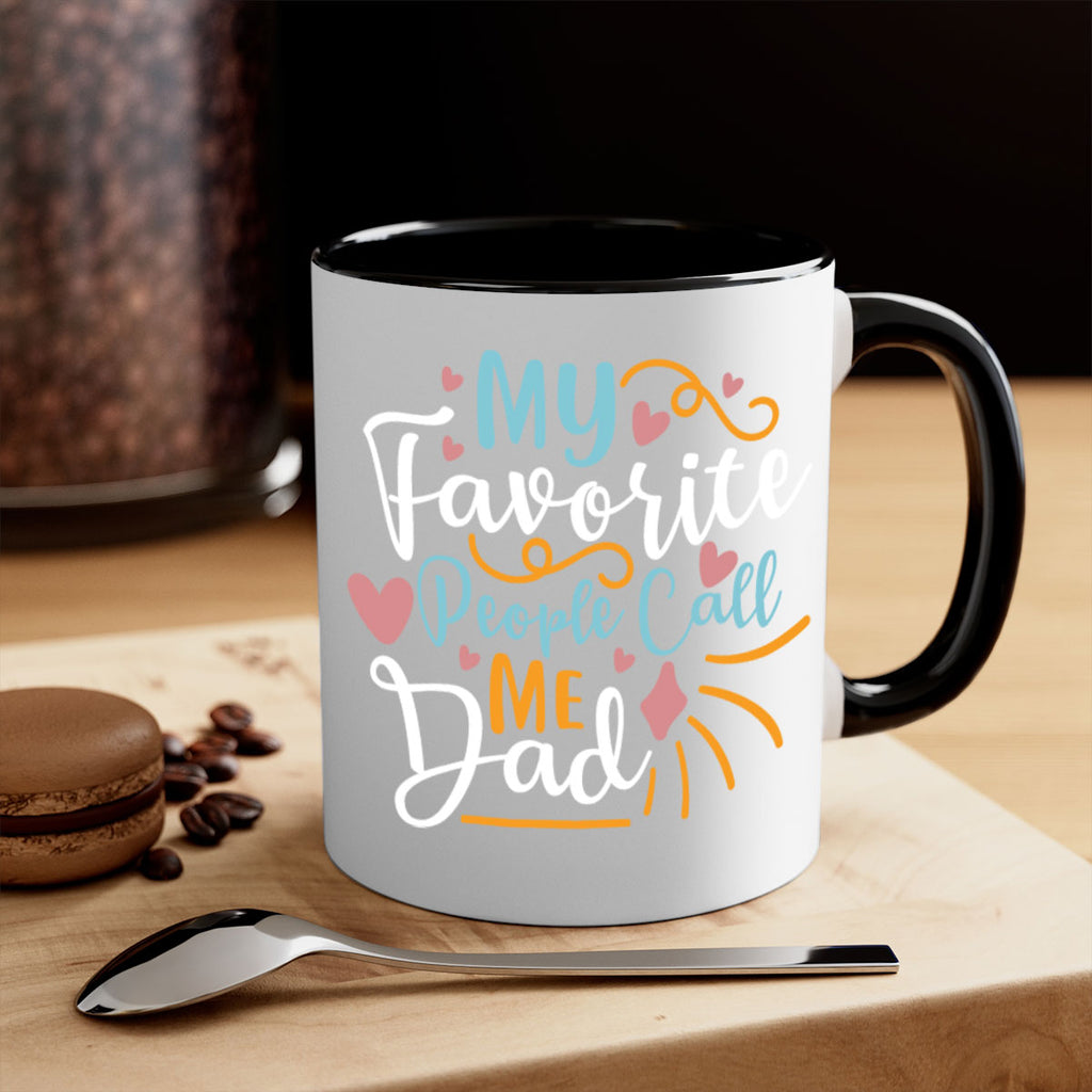 my favorite people call me dad 79#- fathers day-Mug / Coffee Cup