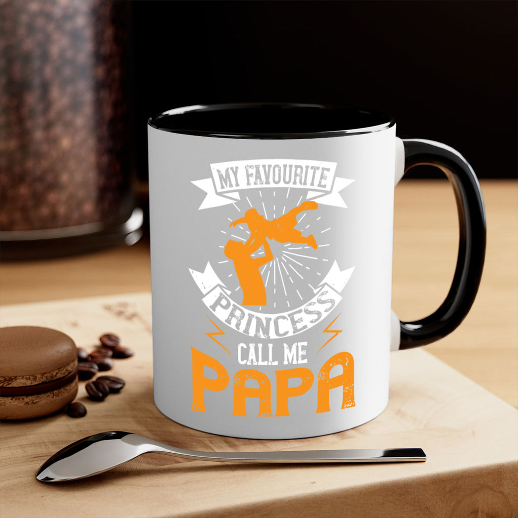 my favourite princess call me papa 202#- fathers day-Mug / Coffee Cup