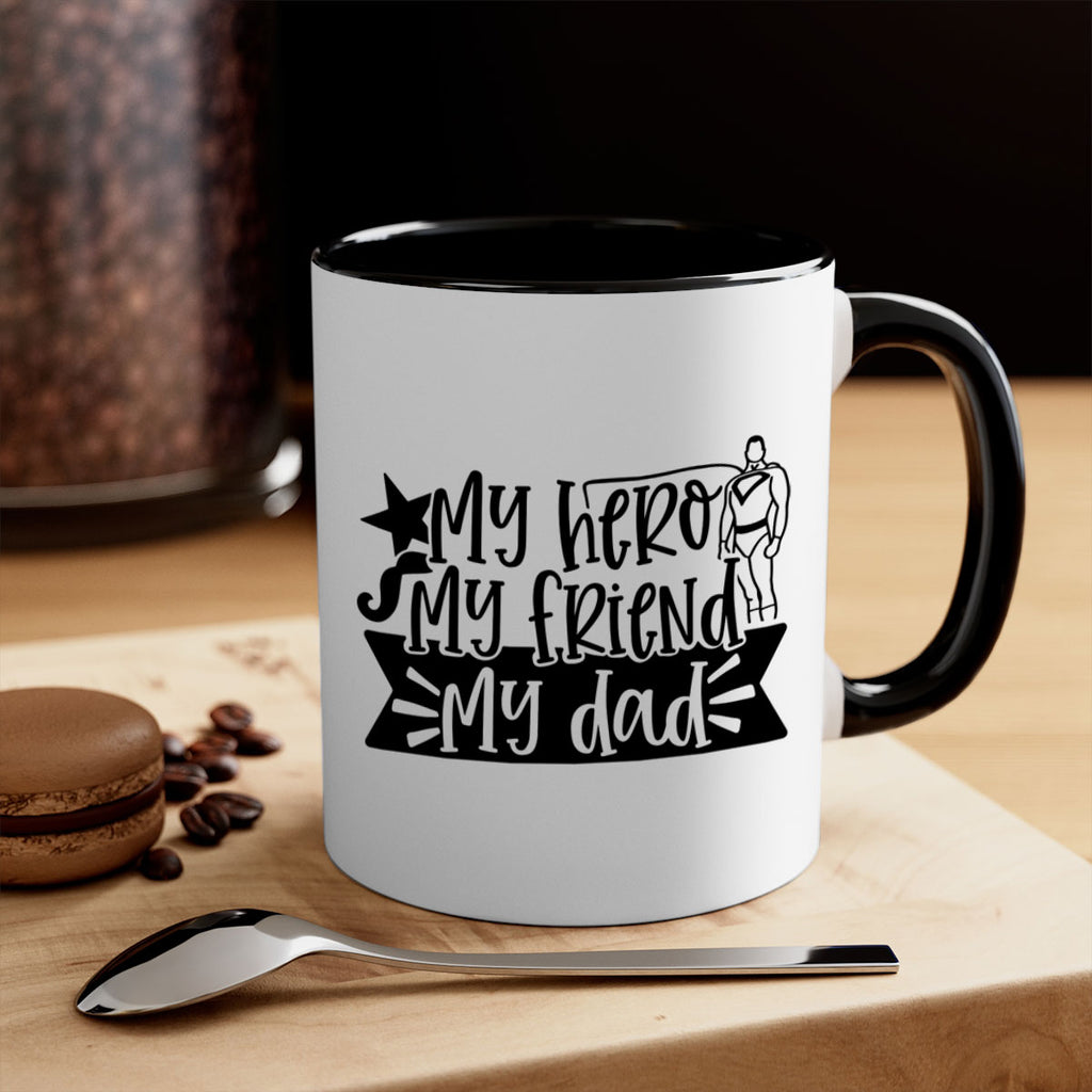 my hero my friend my dad 25#- fathers day-Mug / Coffee Cup