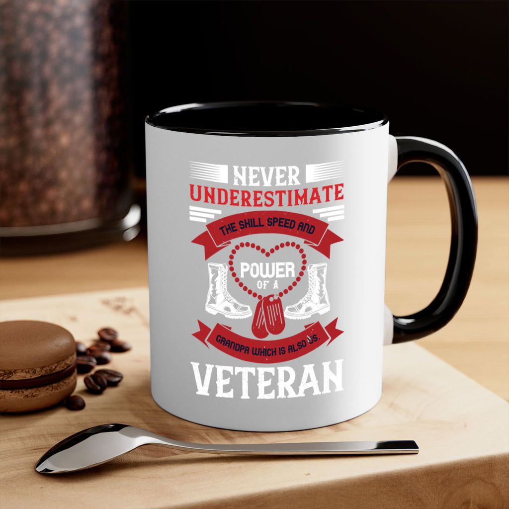 never underestimate the skill speed and power of a grandpa a which is also us veteran 44#- veterns day-Mug / Coffee Cup