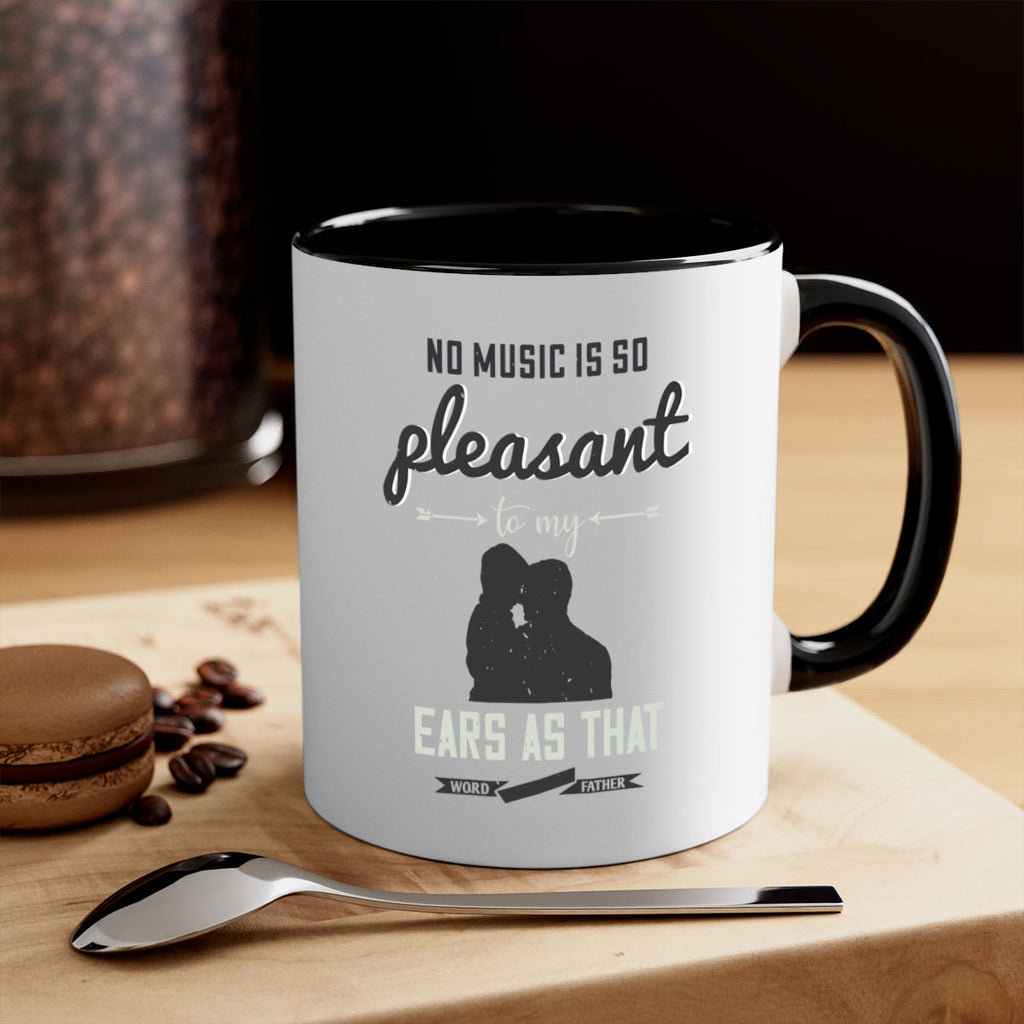 no music is so pleasant 179#- fathers day-Mug / Coffee Cup