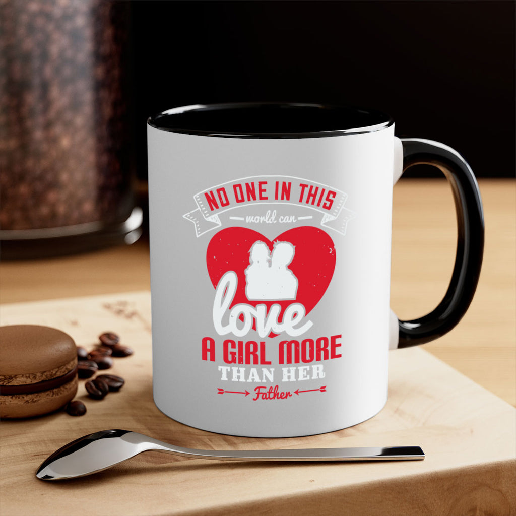 no one in this world can love 176#- fathers day-Mug / Coffee Cup