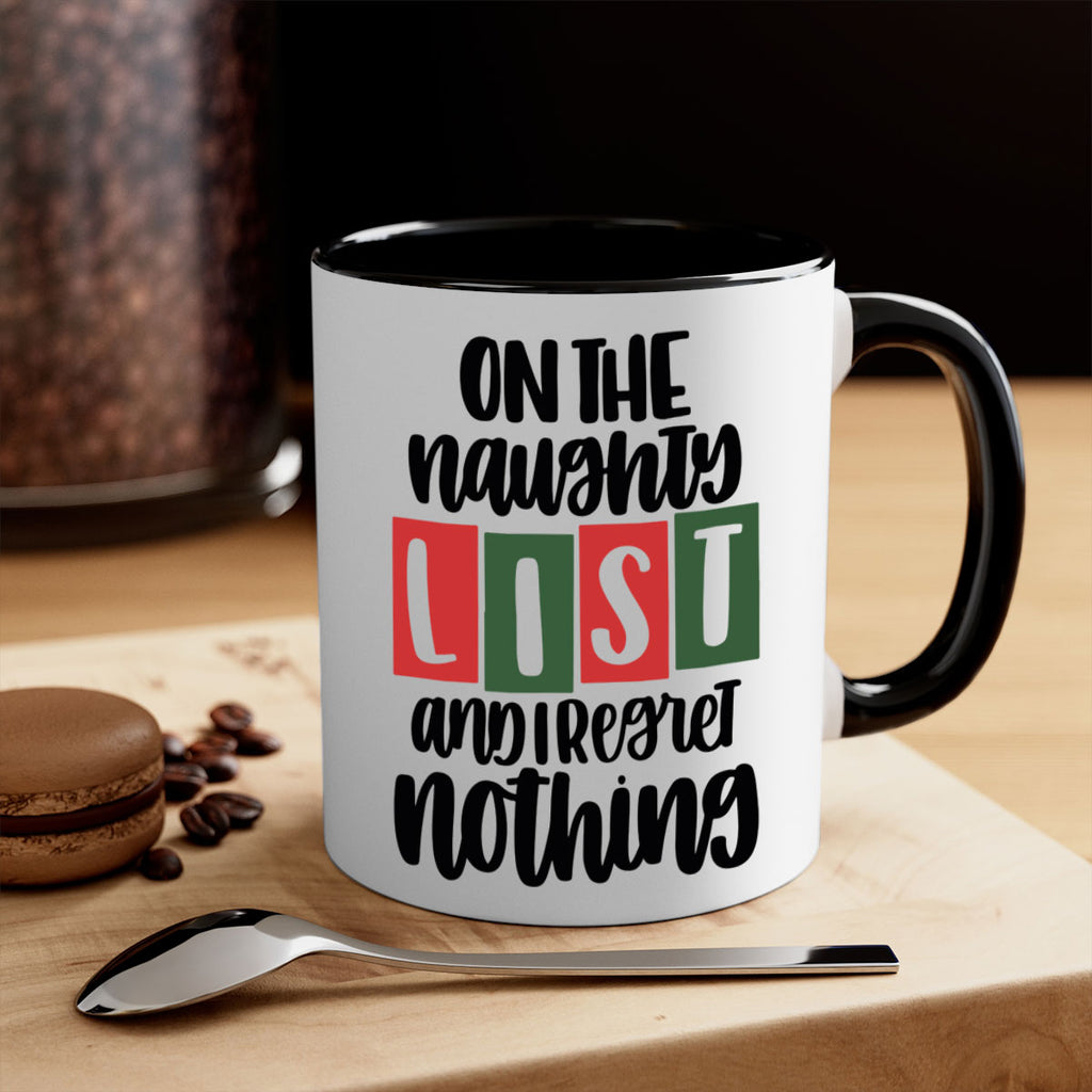 on the naughty list and i regret nothing 67#- christmas-Mug / Coffee Cup