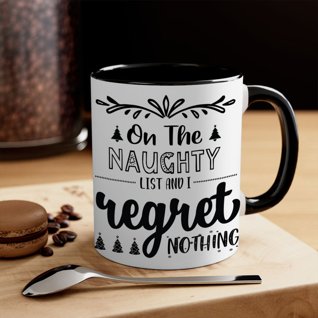 on the naughty list and i regret nothing style 566#- christmas-Mug / Coffee Cup