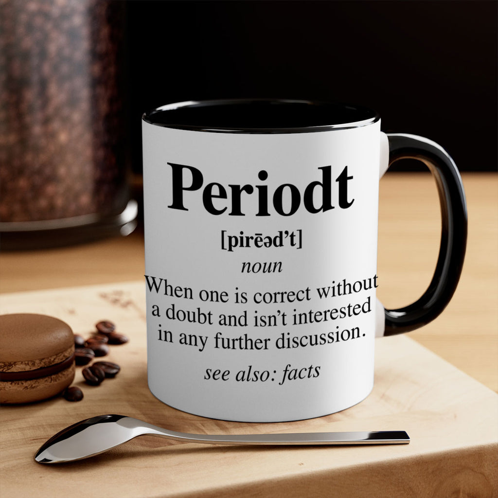 periodt definition 55#- black words - phrases-Mug / Coffee Cup