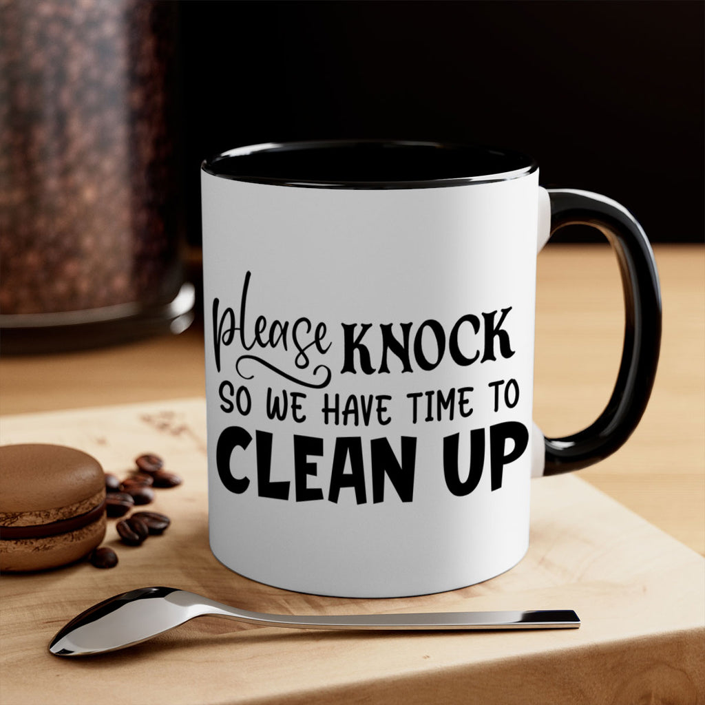 please knock so we have time to clean up 54#- home-Mug / Coffee Cup