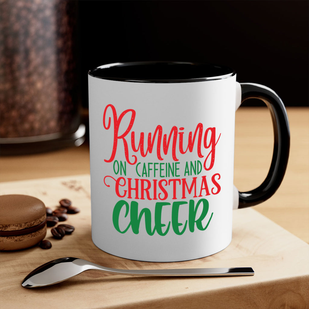 running on caffeine and christmas cheer style 602#- christmas-Mug / Coffee Cup