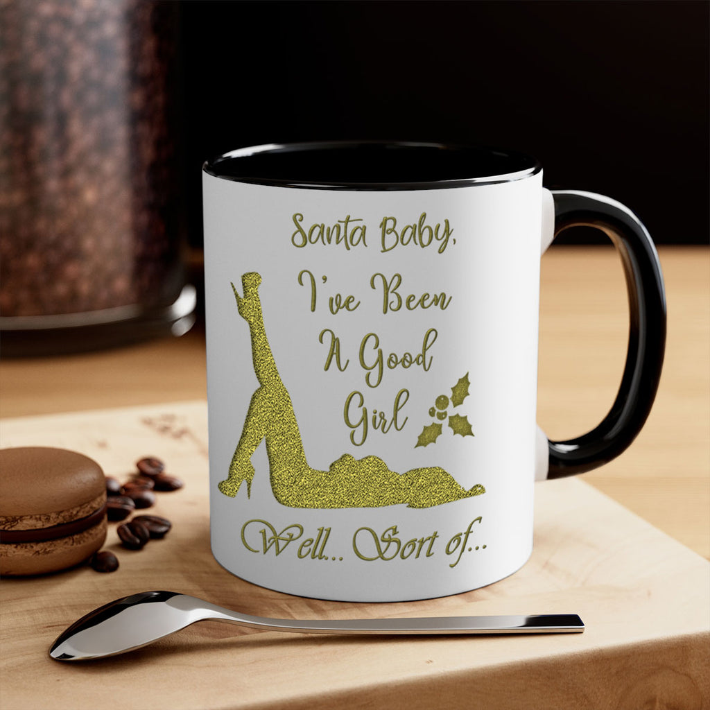 santa ive been a good girl well sort of green 444#- christmas-Mug / Coffee Cup