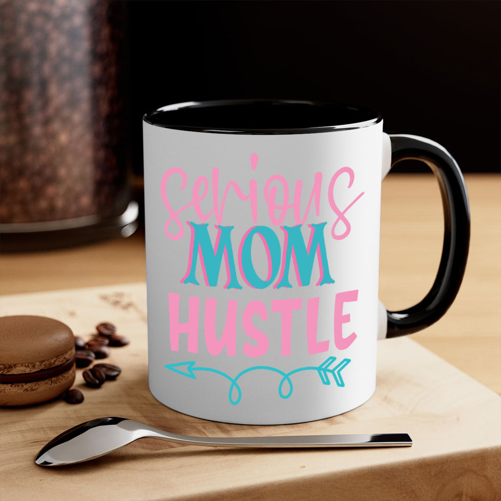serious mom hustle 325#- mom-Mug / Coffee Cup
