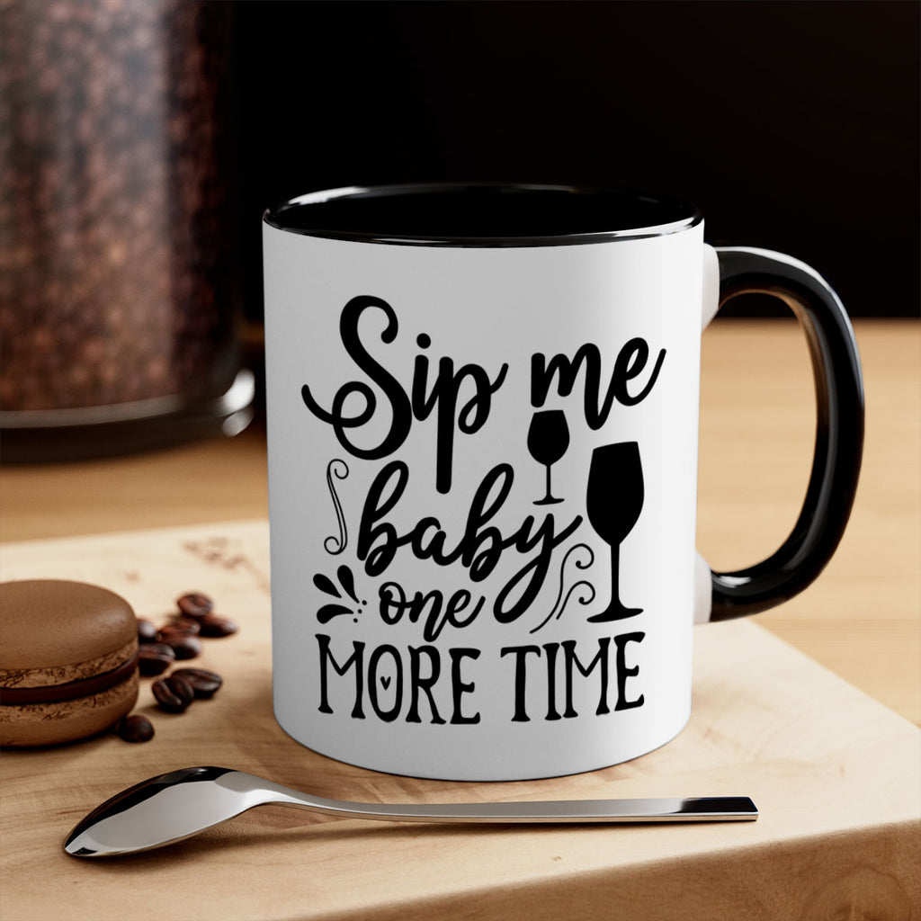 sip me baby one more time 78#- kitchen-Mug / Coffee Cup