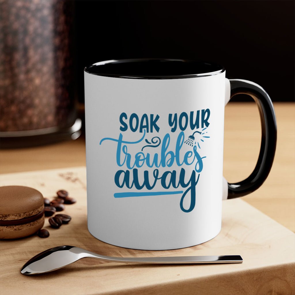 soak your troubles away 58#- bathroom-Mug / Coffee Cup