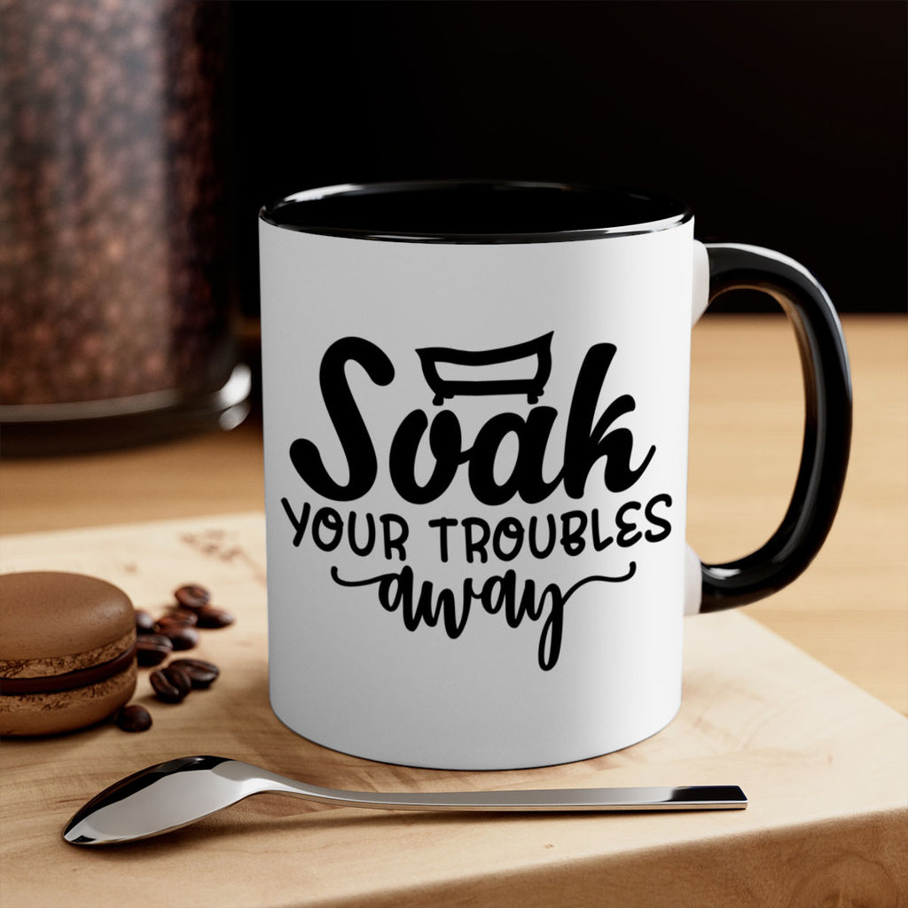 soak your troubles away 59#- bathroom-Mug / Coffee Cup