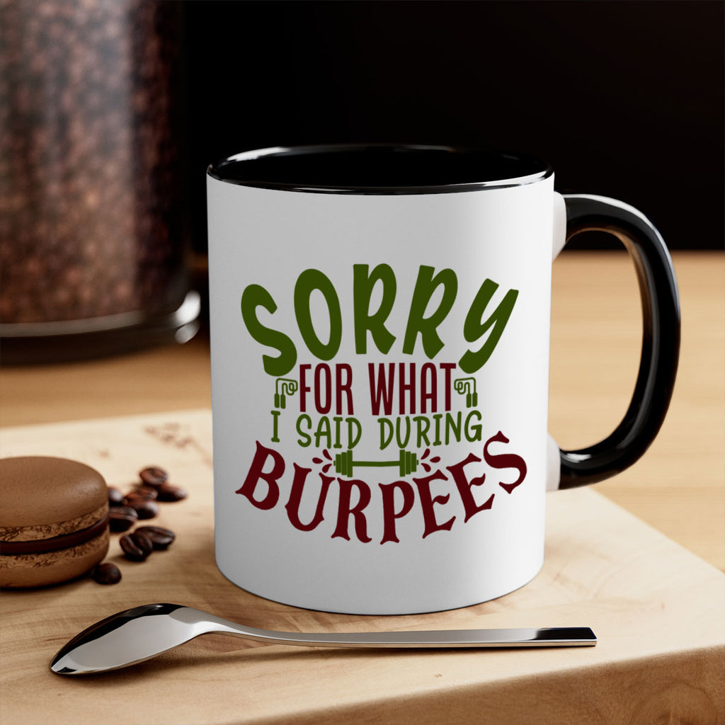 sorry for what i said during burpees 16#- gym-Mug / Coffee Cup