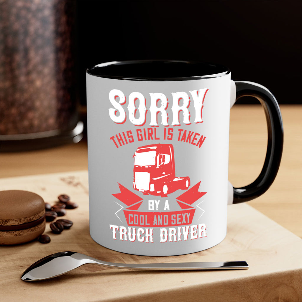 sorry this girl is taken by a cool and sexy truck driver Style 22#- truck driver-Mug / Coffee Cup