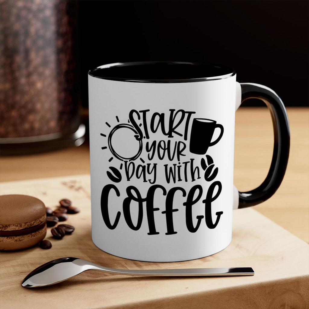 start your day with coffee 31#- coffee-Mug / Coffee Cup