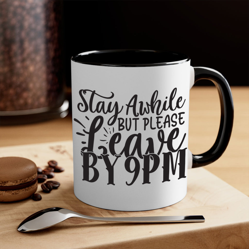 stay awhile but please leave by pm 50#- home-Mug / Coffee Cup