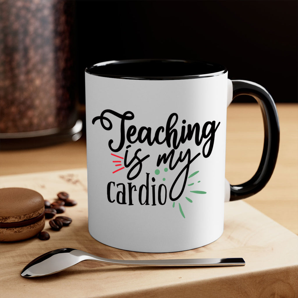 teaching is my cardio Style 129#- teacher-Mug / Coffee Cup