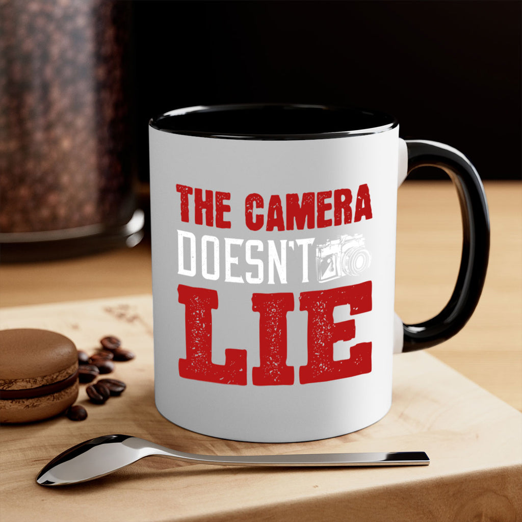 the camera doesnt lie 15#- photography-Mug / Coffee Cup